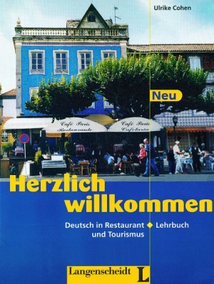 Herzlich willkommen – Deutsch in Restaurant und Tourismus